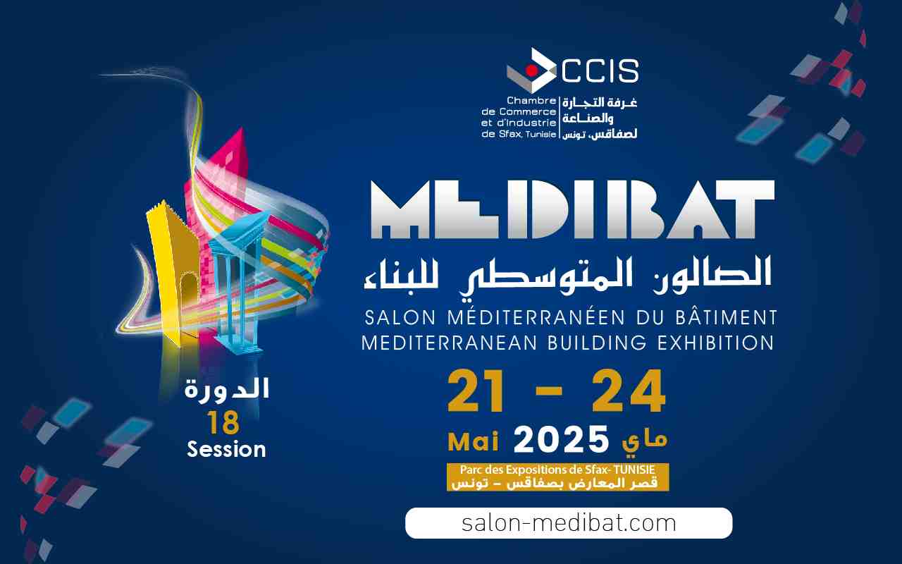 الصالون المتوسطي للبناء "ميديبات 18" (صفاقس 21 – 24 ماي 2025):